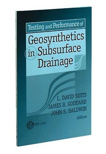 Testing And Performance Of Geosynthetics In Subsurface Drainage