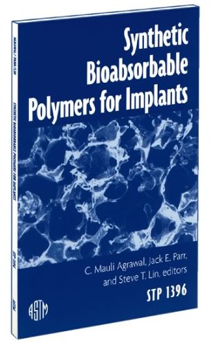 Synthetic Bioabsorbable Polymers for Implants (Astm Special Technical Publication// Stp) (Astm Special Technical Publication// Stp)