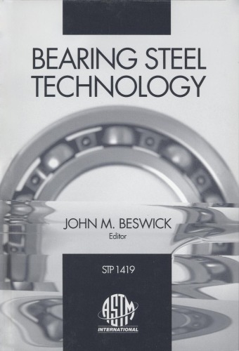 Bearing Steel Technology, ASTM STP 1419 (Astm Special Technical Publication// Stp)