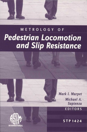 Metrology of Pedestrian Locomotion and Slip Resistance (ASTM Special Technical Publication, 1424) (Astm Special Technical Publication, 1424,)