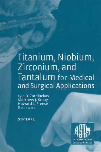Titanium, Niobium, Zirconium, and Tantalum for Medical and Surgical Applications