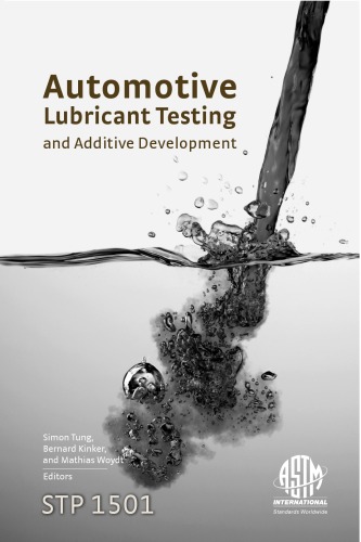 Automotive Lubricant Testing and Advanced Additive Development