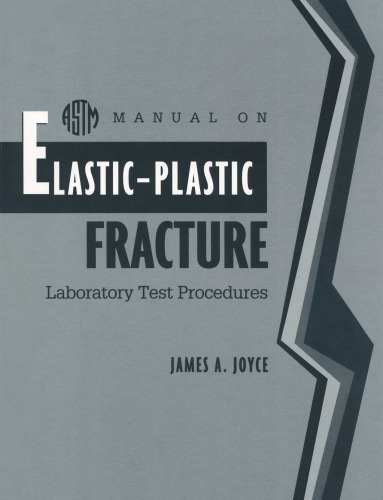 Manual on elastic-plastic fracture : laboratory test procedures