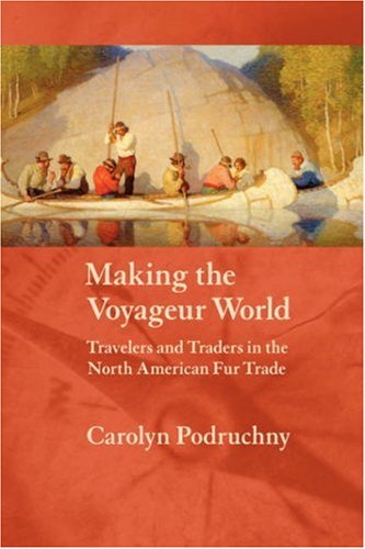 Making the Voyageur World