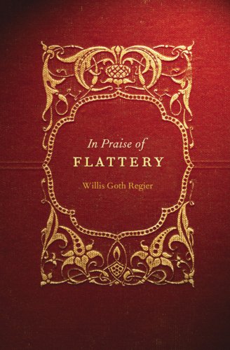 In Praise of Flattery