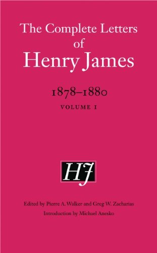 The Complete Letters of Henry James, 1876–1878