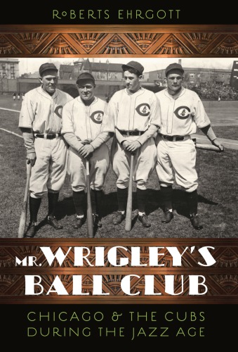 Mr. Wrigley's Ball Club