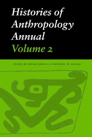 Histories of Anthropology Annual, Volume 2