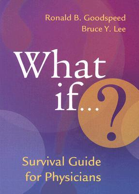 What If...? Survival Guide for Physicians