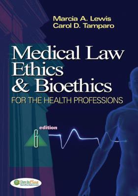Medical Law, Ethics, and Bioethics for the Health Professions