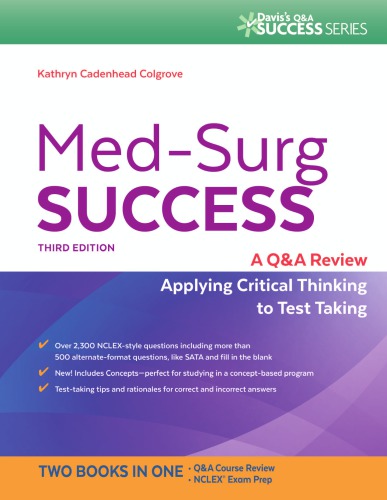 Med-surg success : a Q & A review applying critical thinking to test taking