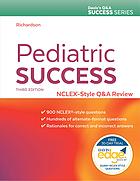 Pediatric success : NCLEX-style Q&A review