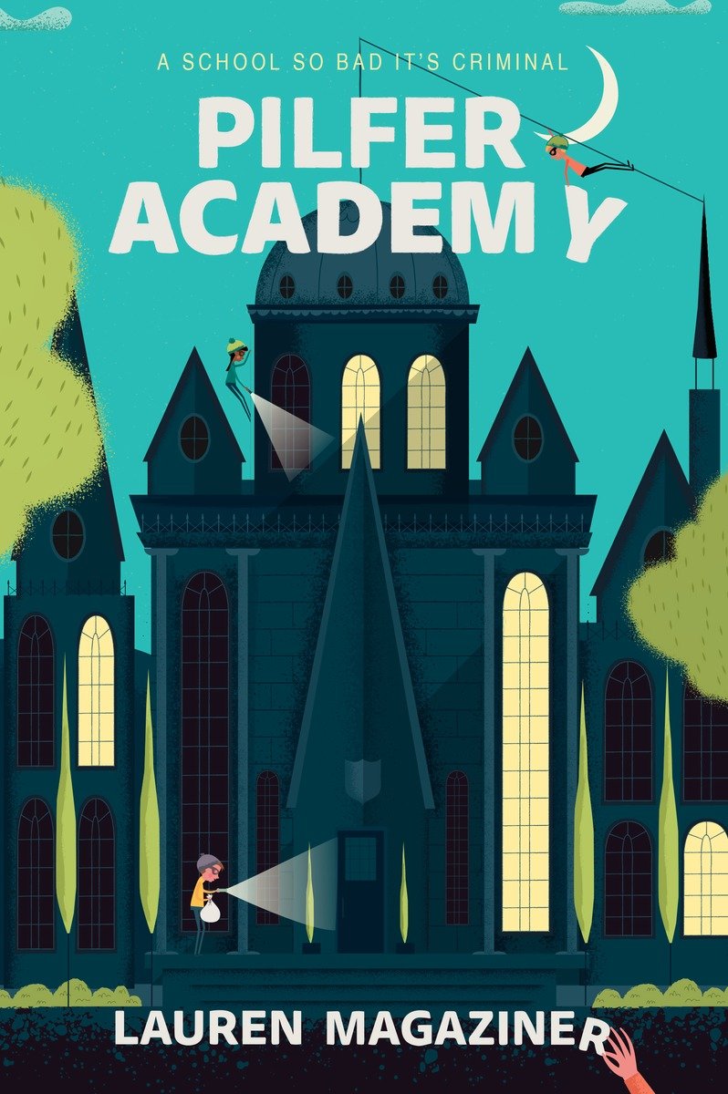 Pilfer Academy: A School So Bad It's Criminal