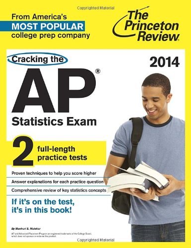 Cracking the AP Statistics Exam, 2014 Edition