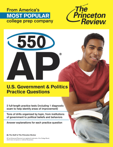 550 AP U.S. Government &amp; Politics Practice Questions