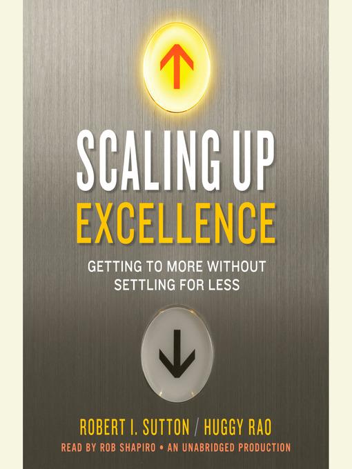 Scaling Up Excellence