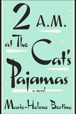 2 A.M. at The Cat's Pajamas