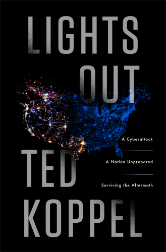 Lights Out: A Cyberattack, A Nation Unprepared, Surviving the Aftermath (Random House Large Print)