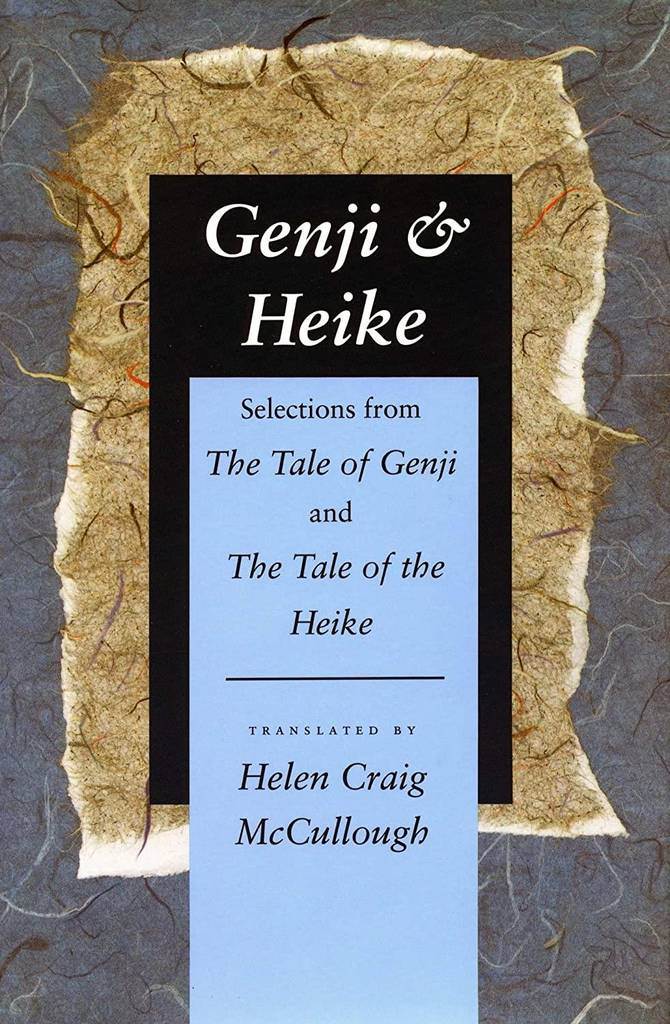 Genji &amp; Heike: Selections from The Tale of Genji and The Tale of the Heike
