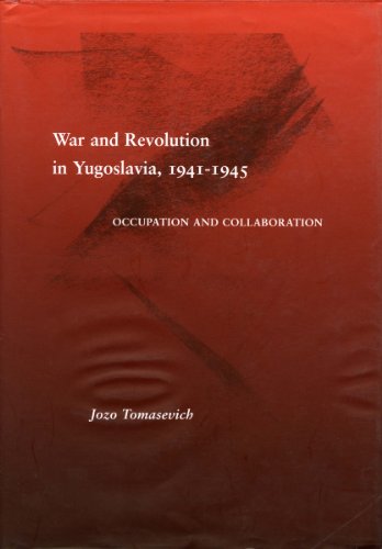 War and Revolution in Yugoslavia, 1941-1945