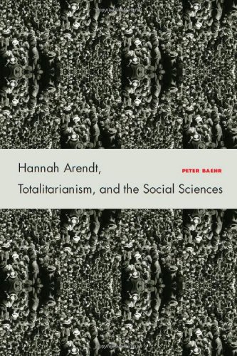 Hannah Arendt, Totalitarianism, and the Social Sciences