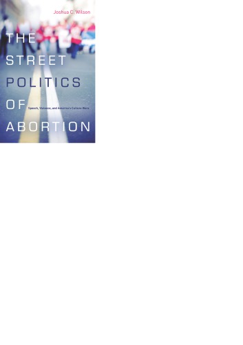 The Street Politics of Abortion