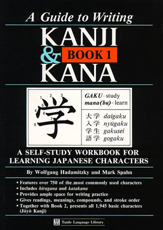 Guide to Writing Kanji &amp; Kana Book 1