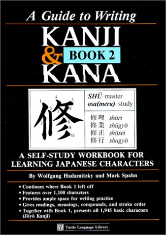 Guide to Writing Kanji &amp; Kana Book 2