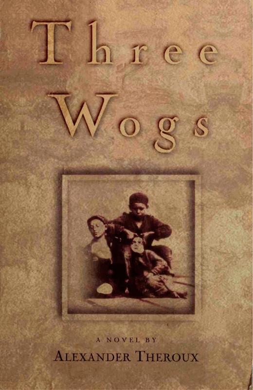 Three Wogs: A Novel