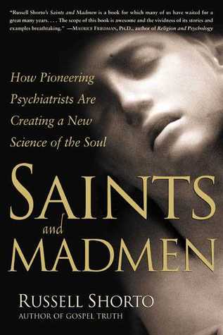 Saints and Madmen