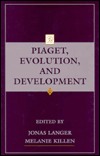 Piaget, Evolution, And Development