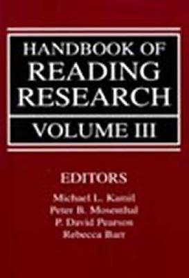 Handbook of Reading Research, Volume III