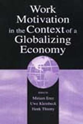 Work Motivation In The Context Of A Globalizing Economy