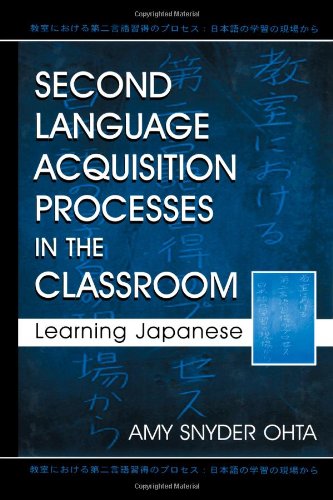 Second Language Acquisition Processes in the Classroom