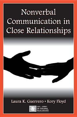 Nonverbal Communication in Close Relationships