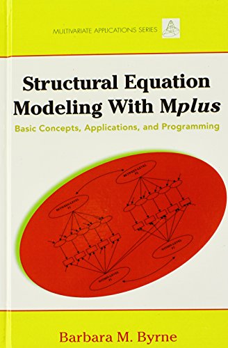 Structural Equation Modeling with Mplus