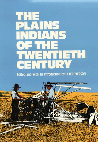 The Plains Indians of the Twentieth Century