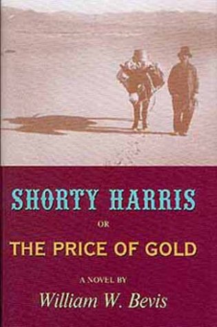 Shorty Harris, Or, the Price of Gold