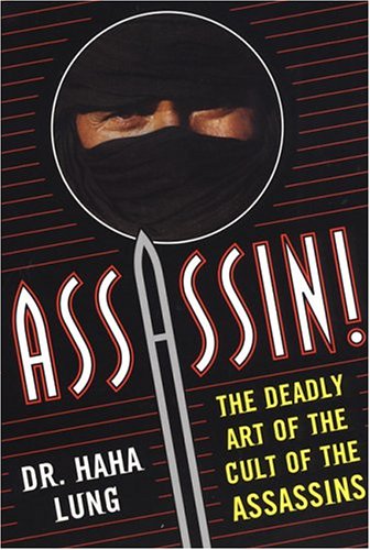 Assassin! The Deadly Art of the Cult of the Assassins