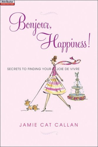 Bonjour, Happiness!