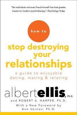 How To Stop Destroying Your Relationships