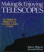 Making  Enjoying Telescopes