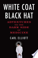 White Coat, Black Hat