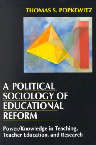 A Political Sociology of Educational Reform