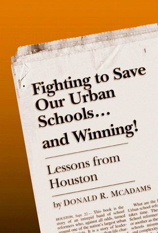 Fighting to Save Our Urban Schools--And Winning!