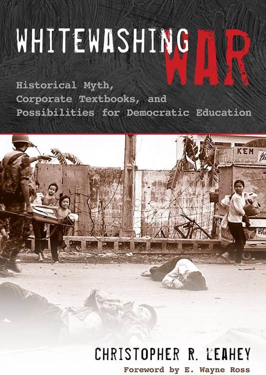 Whitewashing War: Historical Myth, Corporate Textbooks, and Possibilities for Democratic Education