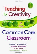 Teaching for Creativity in the Common Core Classroom