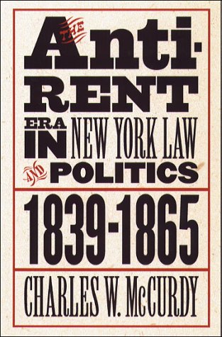 Anti-Rent Era in New York Law and Politics, 1839-1865