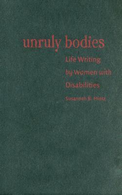 Unruly Bodies