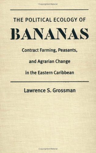 The Political Ecology of Bananas